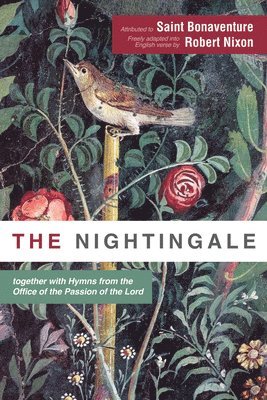 Saint Bonaventure - Nightingale, Inbunden