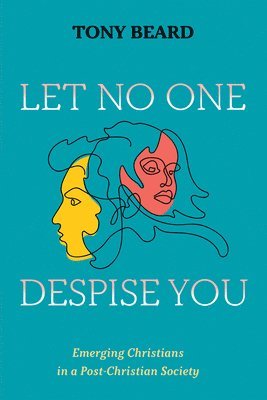 bokomslag Let No One Despise You