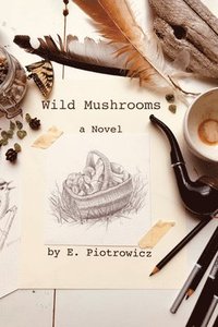 bokomslag Wild Mushrooms