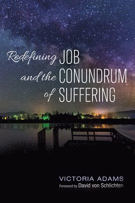 Redefining Job and the Conundrum of Suffering 1