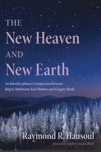bokomslag The New Heaven and New Earth