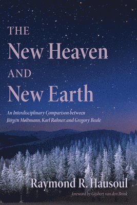 bokomslag The New Heaven and New Earth