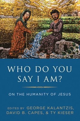 bokomslag Who Do You Say I Am?: On the Humanity of Jesus