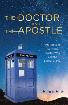 bokomslag The Doctor and the Apostle