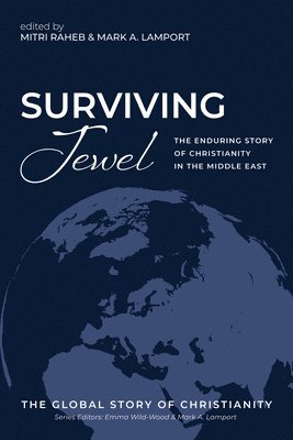 Mitri Raheb, Mark A. Lamport - Surviving Jewel, Inbunden