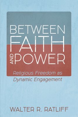 Between Faith and Power 1