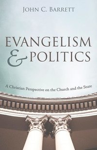 bokomslag Evangelism and Politics