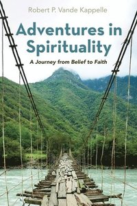 bokomslag Adventures in Spirituality