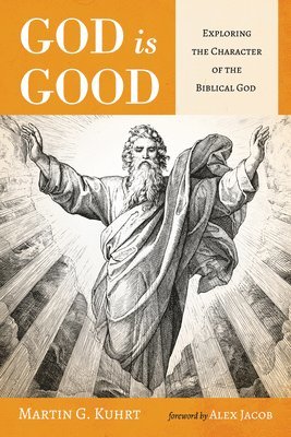 Martin G Kuhrt, Martin G. Kuhrt - God Is Good, Häftad