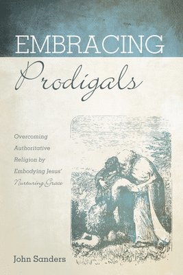 bokomslag Embracing Prodigals