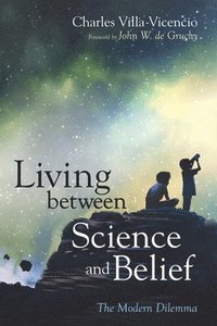 bokomslag Living between Science and Belief