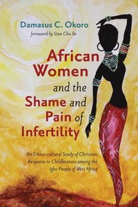 bokomslag African Women and the Shame and Pain of Infertility