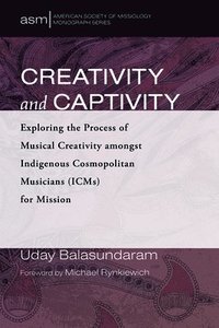 bokomslag Creativity and Captivity