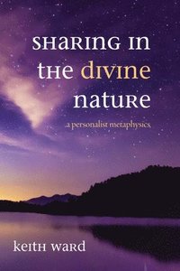 bokomslag Sharing in the Divine Nature