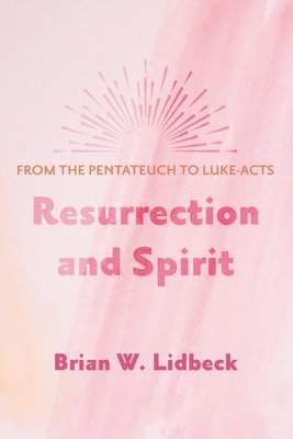 Resurrection and Spirit 1