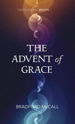 bokomslag The Advent of Grace
