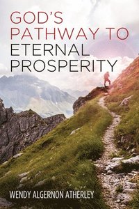 bokomslag God's Pathway to Eternal Prosperity