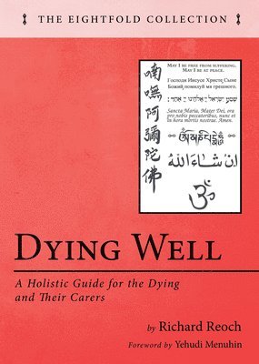 Richard Reoch - Dying Well, Inbunden