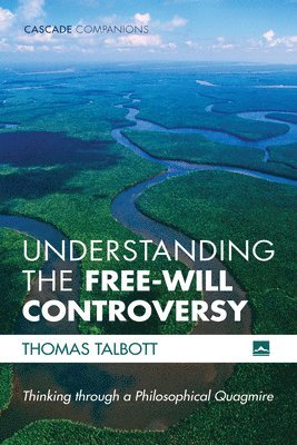 bokomslag Understanding the Free-Will Controversy