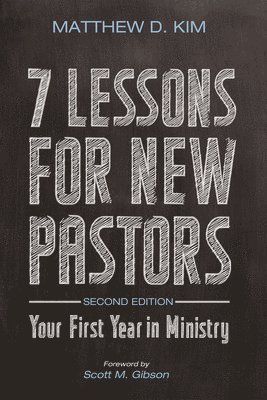 7 Lessons for New Pastors, Second Edition 1