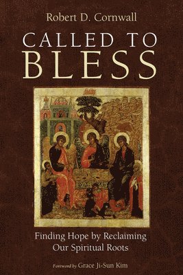 Robert D Cornwall, Robert D. Cornwall - Called to Bless, Häftad