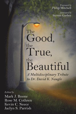 The Good, the True, the Beautiful 1