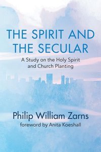 bokomslag The Spirit and the Secular