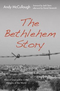 bokomslag The Bethlehem Story