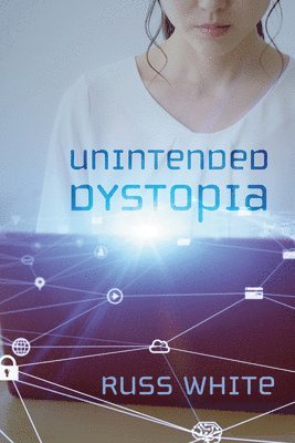 bokomslag Unintended Dystopia