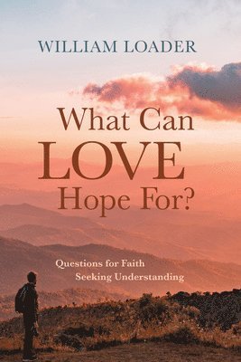 What Can Love Hope For? 1