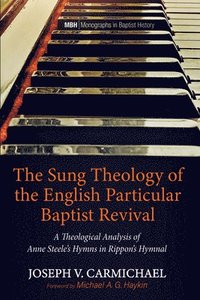 bokomslag Sung Theology of the English Particular Baptist Revival