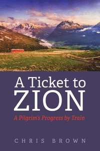 bokomslag Ticket to Zion