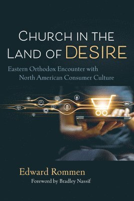 Edward Rommen - Church in the Land of Desire, Inbunden