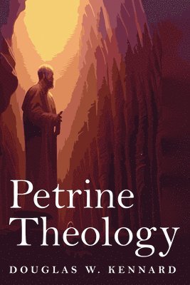 Petrine Theology 1