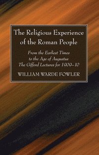 bokomslag The Religious Experience of the Roman People