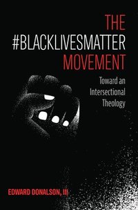 bokomslag The #BlackLivesMatter Movement