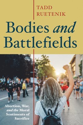 Tadd Ruetenik - Bodies and Battlefields, Häftad