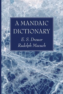 bokomslag A Mandaic Dictionary