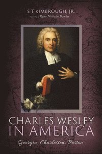 bokomslag Charles Wesley in America