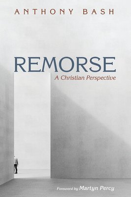 Anthony Bash - Remorse, Häftad