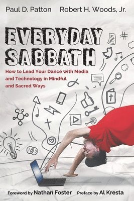 Paul D Patton, Robert H Woods - Everyday Sabbath, Inbunden