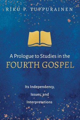 bokomslag Prologue to Studies in the Fourth Gospel