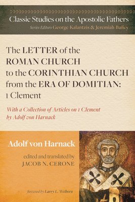 bokomslag The Letter of the Roman Church to the Corinthian Church from the Era of Domitian: 1 Clement