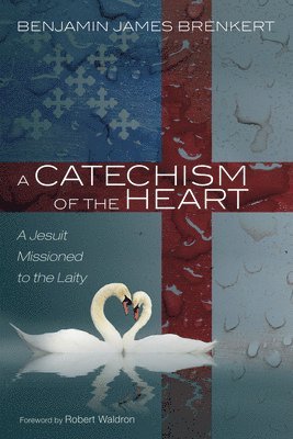 Catechism of the Heart