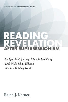 bokomslag Reading Revelation After Supersessionism