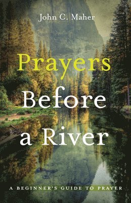 Prayers Before a River 1