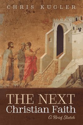 The Next Christian Faith 1