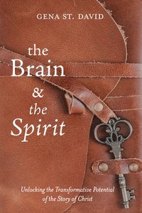 bokomslag Brain and the Spirit