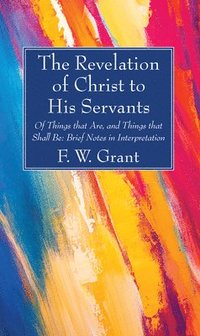 bokomslag Revelation of Christ to His Servants