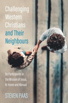 Challenging Western Christians and Their Neighbours 1